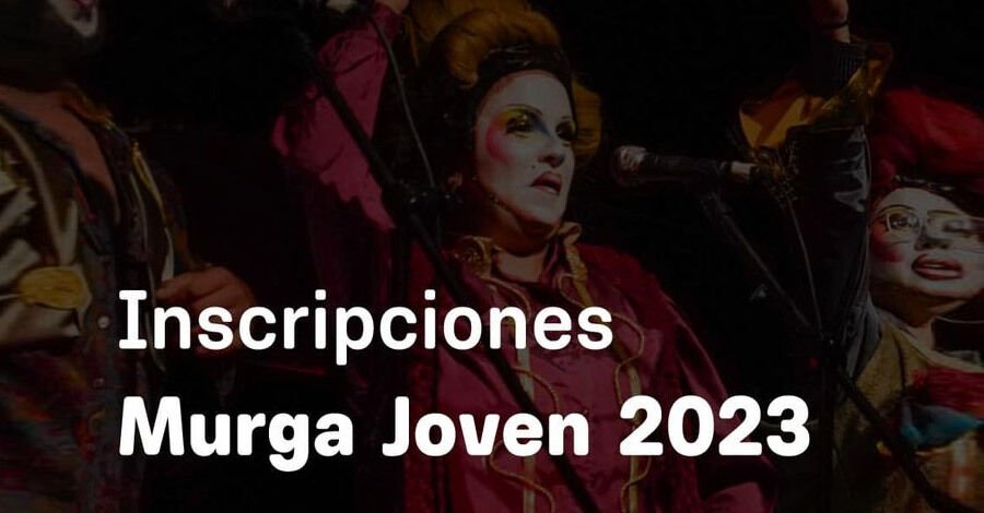 Inscripciones Murga Joven 2023