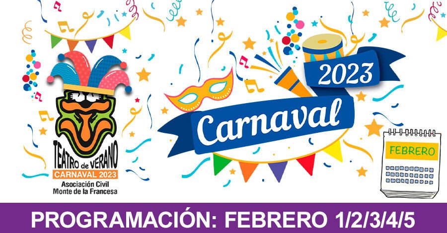 Carnaval 2023 Progamación Febrero del 1º al 5
