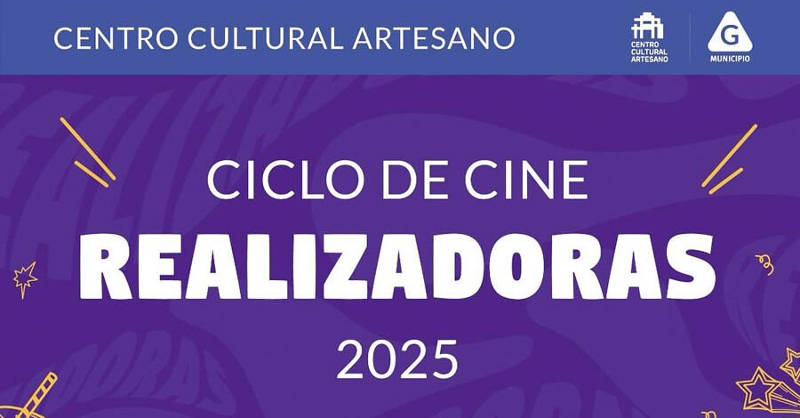 Ciclo de Cine de Realizadoras 2025