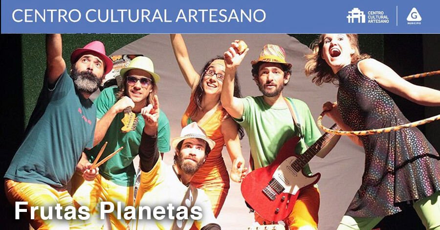 Frutas Planetas en vacaciones de Julio en el Centro Cultural Artesano