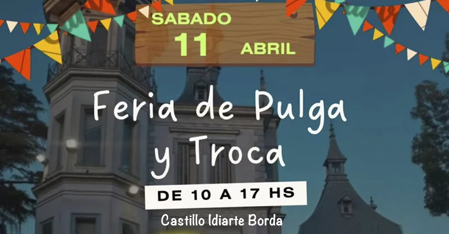 Feria de pulga y troca en el Castillo Idiarte Borda